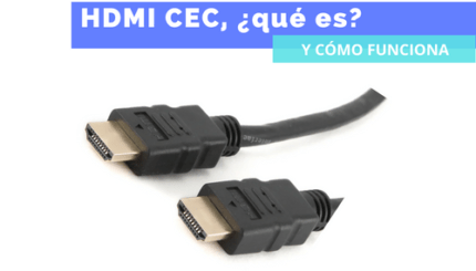 HDMI CEC, ¿qué es?